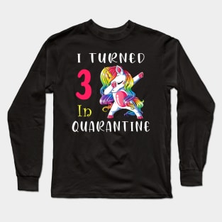 I Turned 3 in quarantine Cute Unicorn Dabbing Long Sleeve T-Shirt